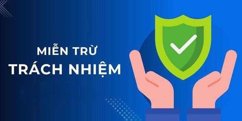 Tìm hiểu tổng quát về chính sách miễn trừ trách nhiệm K8CC