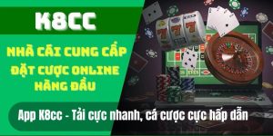 App K8cc - Tải cực nhanh, cá cược cực hấp dẫn